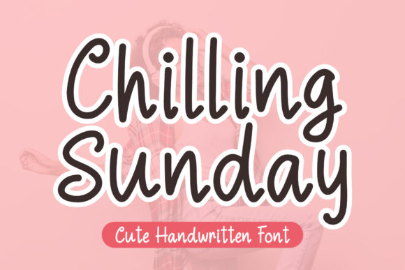 Chilling Sunday: A Delightful Script Font
